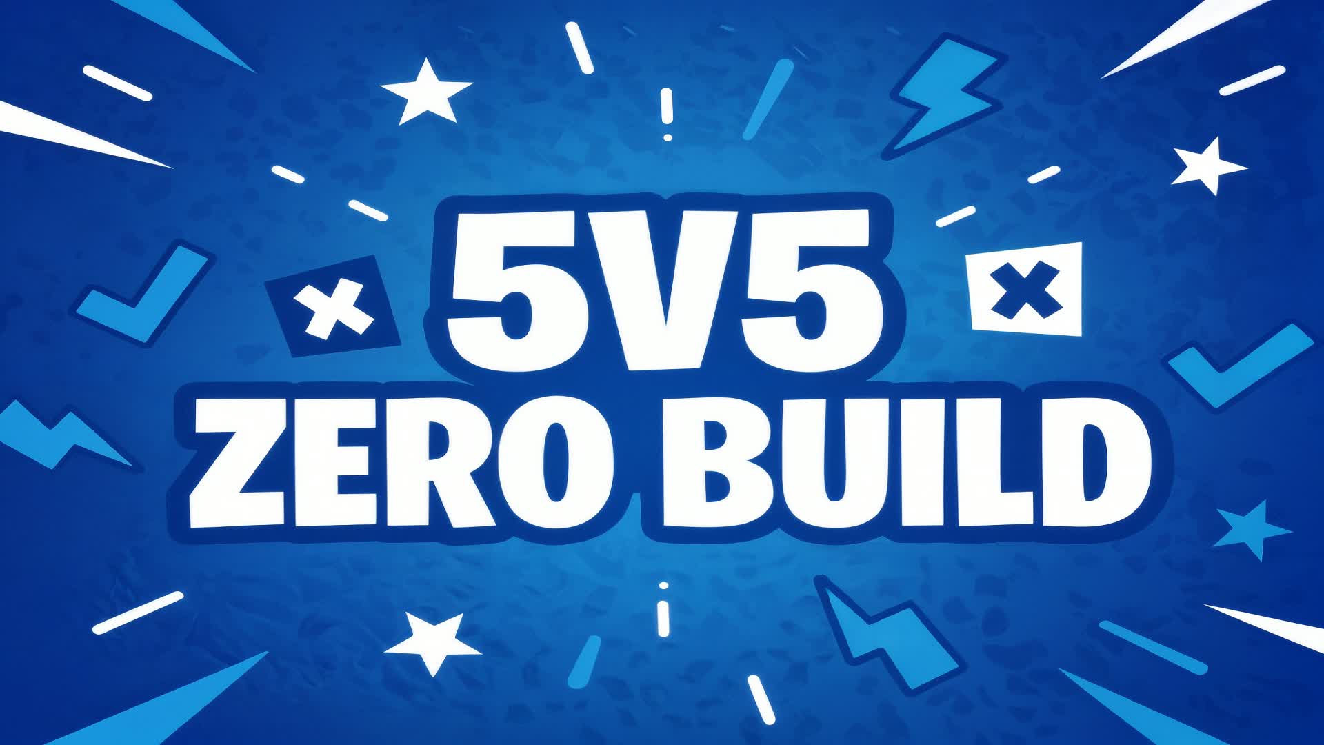 5V5 ZERO BUILD