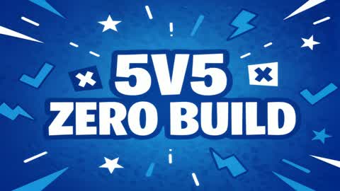 5V5 ZERO BUILD