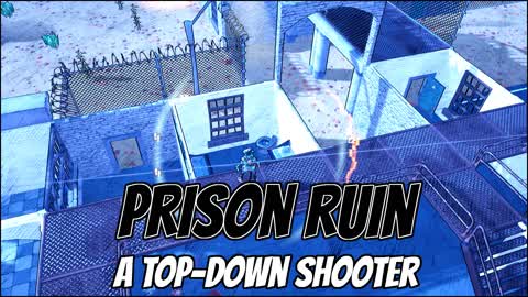 Prison Ruin - a Top-down Shooter