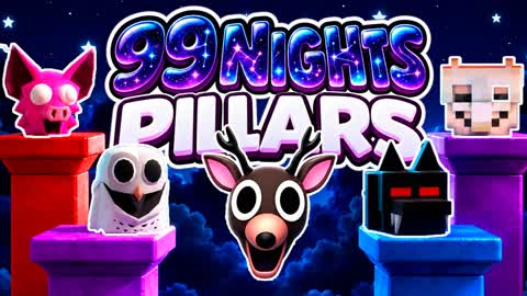 99 NIGHTS PILLARS
