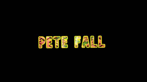 PETE FALL