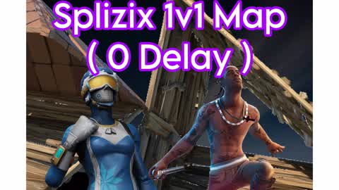 Splizix 1v1 Map (0 Delay & 200 Pump)