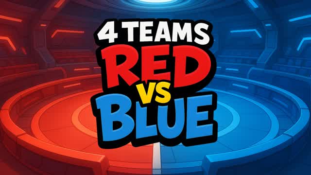 4 Teams RED vs BLUE