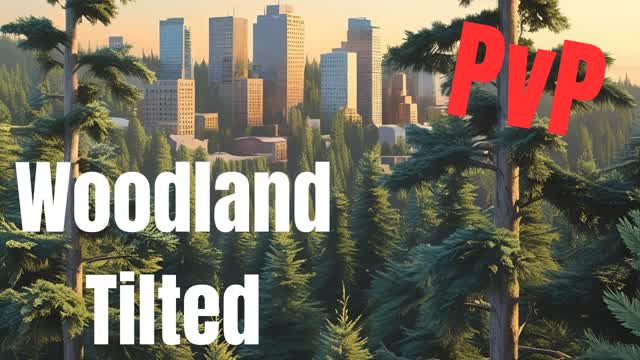 PvP Woodlnd Tilted (All Weapons)