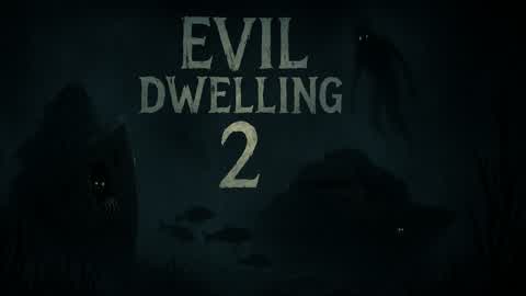 EvilDwelling: The Dark Sea [Horror]