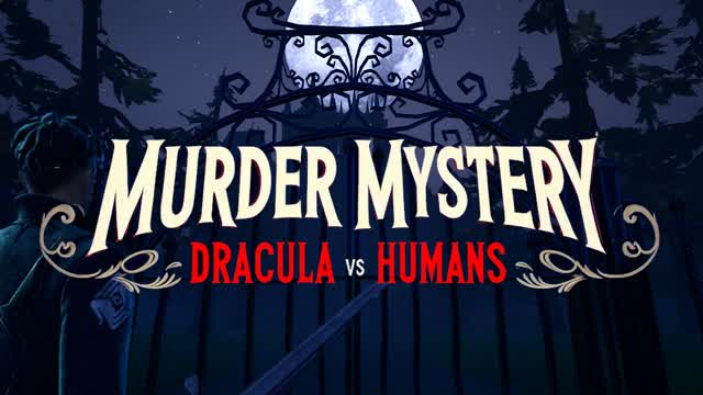 Murder Mystery - Dracula vs Humans