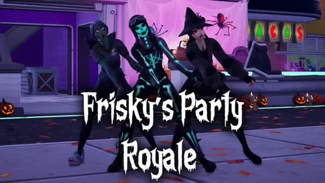 👻Frisky's Party Royale👻