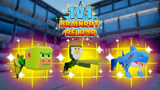 1V1 BRAINROT RELOAD ALL WEAPONS