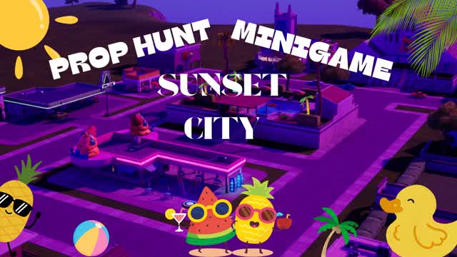 🌆🌅SUNSET CITY PROP HUNT🌅🌆