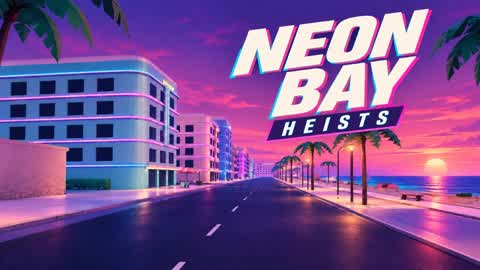 Neon Bay Heists