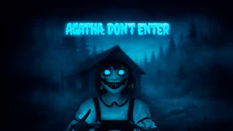 🔪Agatha: Don't Enter 🔪[HORROR]🔪