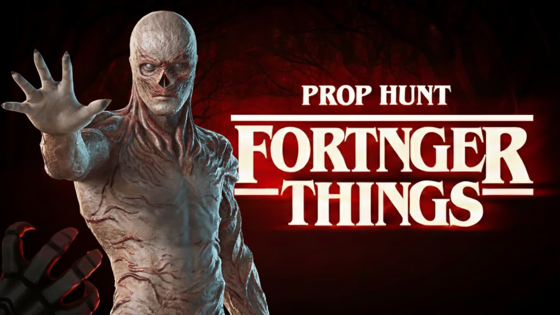 FORTNGER THINGS PROP HUNT
