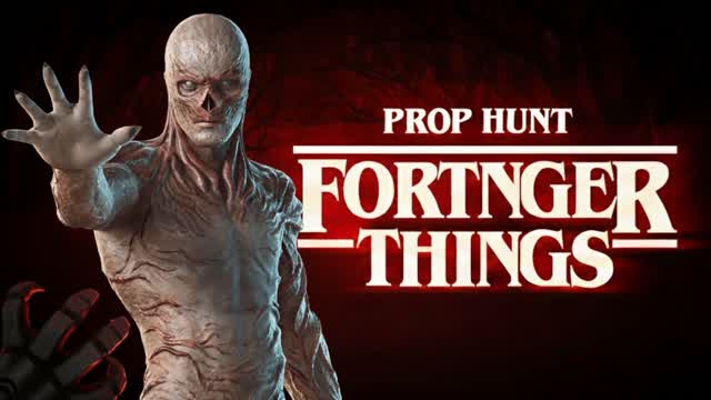 FORTNGER THINGS PROP HUNT