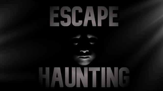 😱 ESCAPE HAUNTING 😱