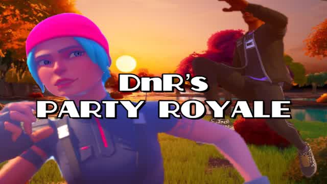 DnR's Party Royale