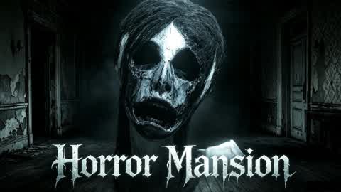 HORROR MANSION