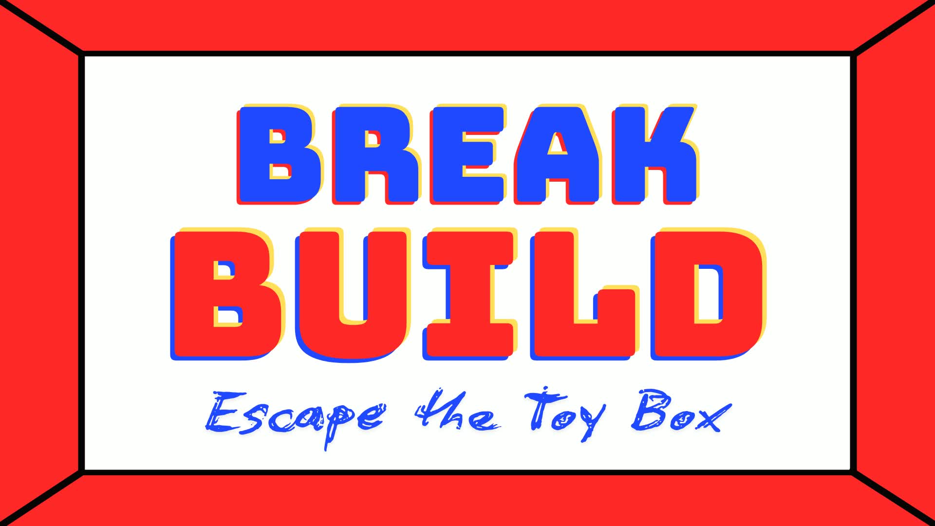 Break Build
