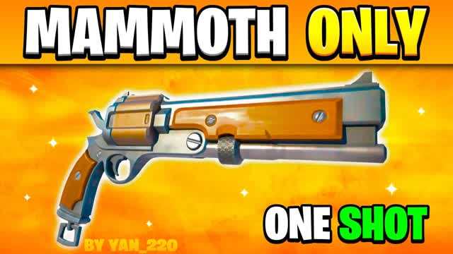NO RELOAD CRAZY TILTED MAMMOTH ONE SHOT