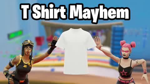 T Shirt Mayhem