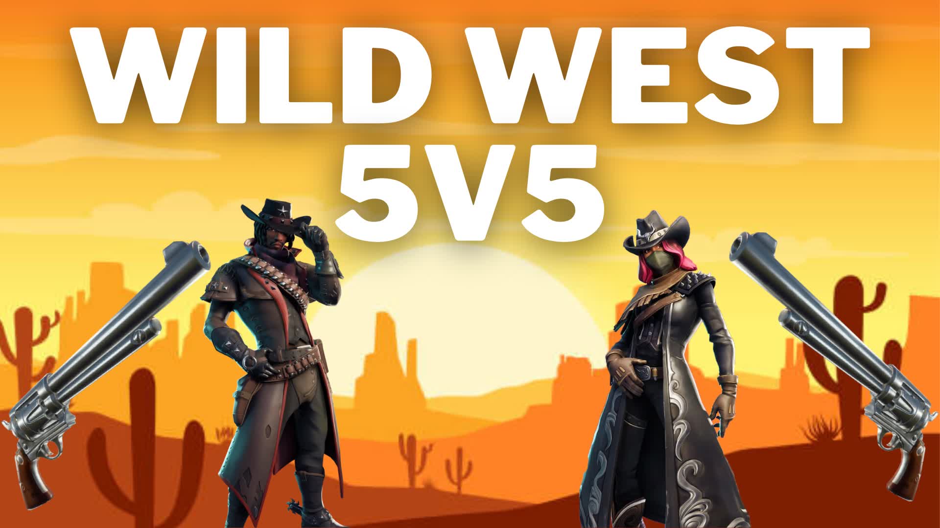 Wild West 5v5