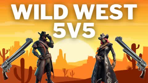 Wild West 5v5
