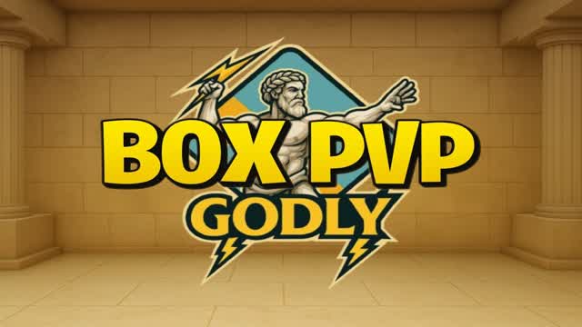 GODLY BOX PVP
