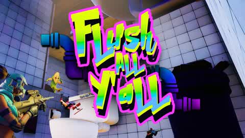 Flush All Y'all - FFA - Free Weapons