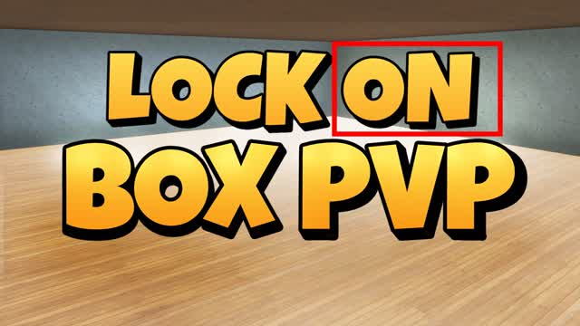 LOCK ON BOX PVP