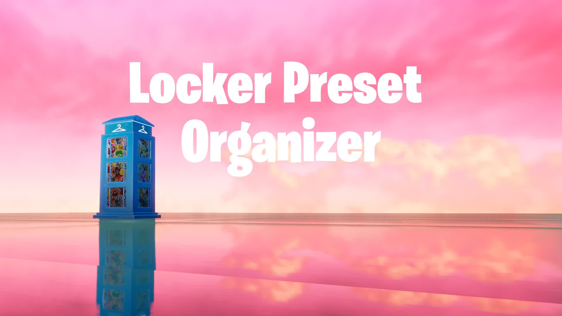 juega-locker-preset-organizer-0729-1083-7680-fortnite-zone