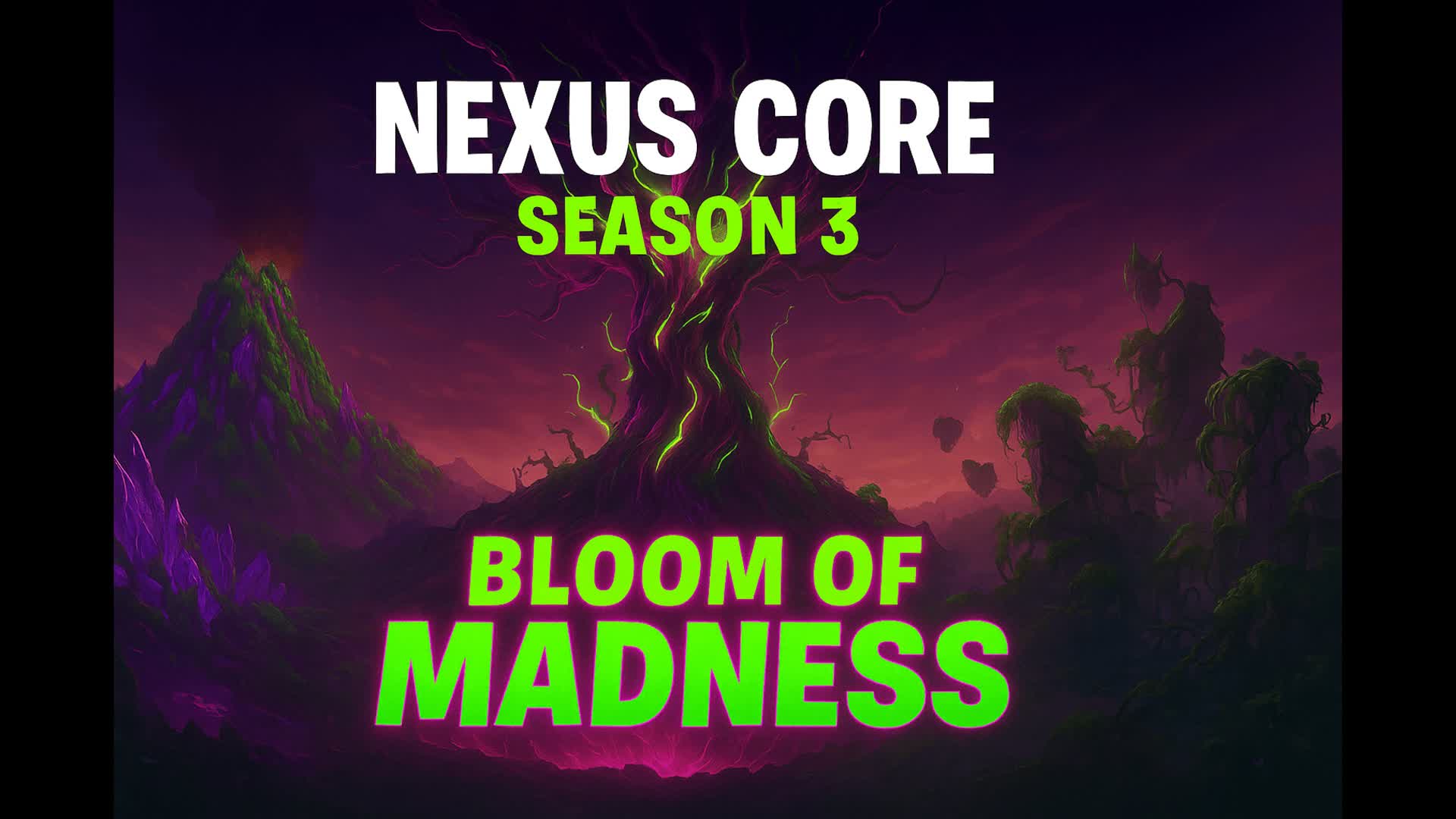 Nexus Core: Bloom of Madness Season 3