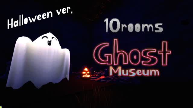 Ghost Museum -AHA-