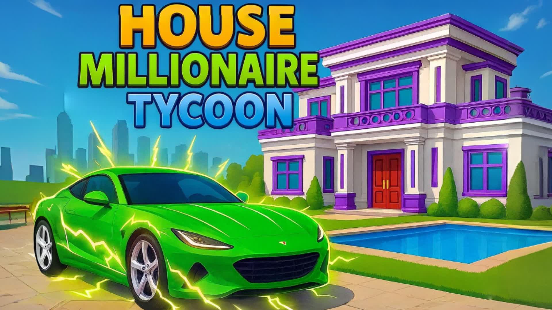 HOUSE MILLIONAIRE TYCOON