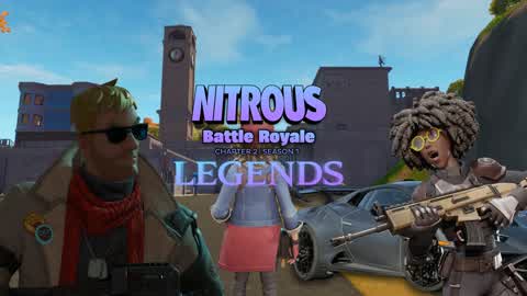 Nitrous Battle Royale C2S1 - Legends