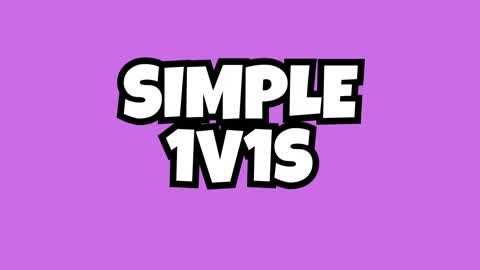 SIMPLE 1V1s (NO DELAY)