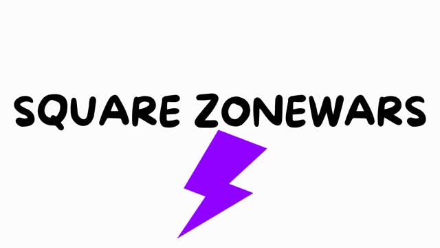 SQUARE ZONEWARS🌟