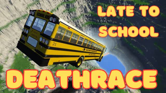 🚌LATE TO SCHOOL: DEATHRACE🚌