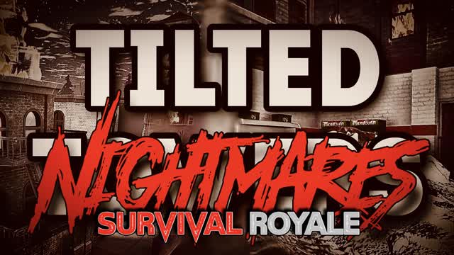 Tilted Nightmares: Survival Royal