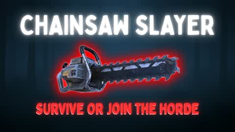 Chainsaw Slayer: Survive or Die