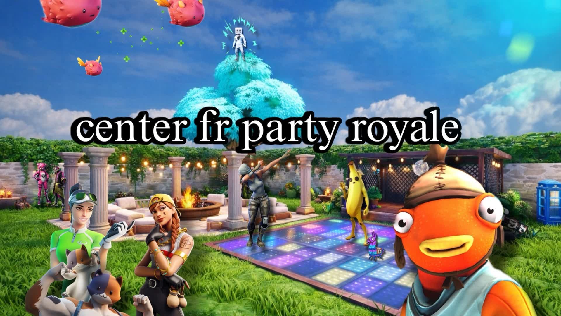 センター・フォー・パーティー・ロワイヤル