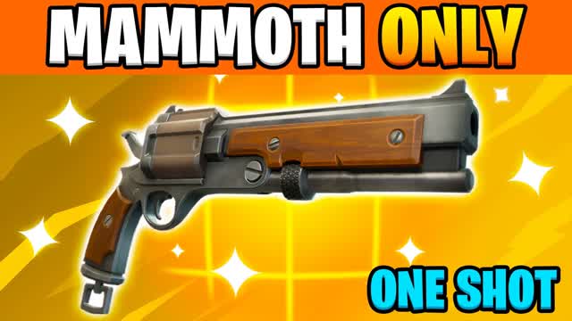 Mammoth Only One Shot 🔫