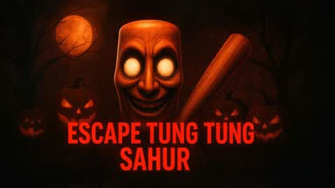 🎃ESCAPE TUNG SAHUR 🎃*HORROR* BRAINROT