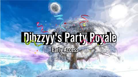Dibzzyy's Party Royale
