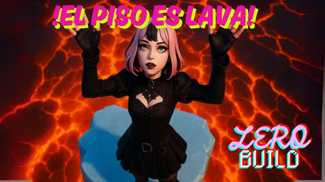 El Piso Es Lava! Zone Wars (Zero Build)