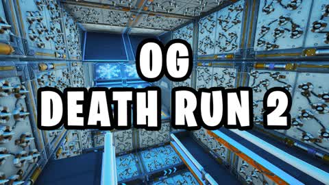 OG DEATH RUN 2