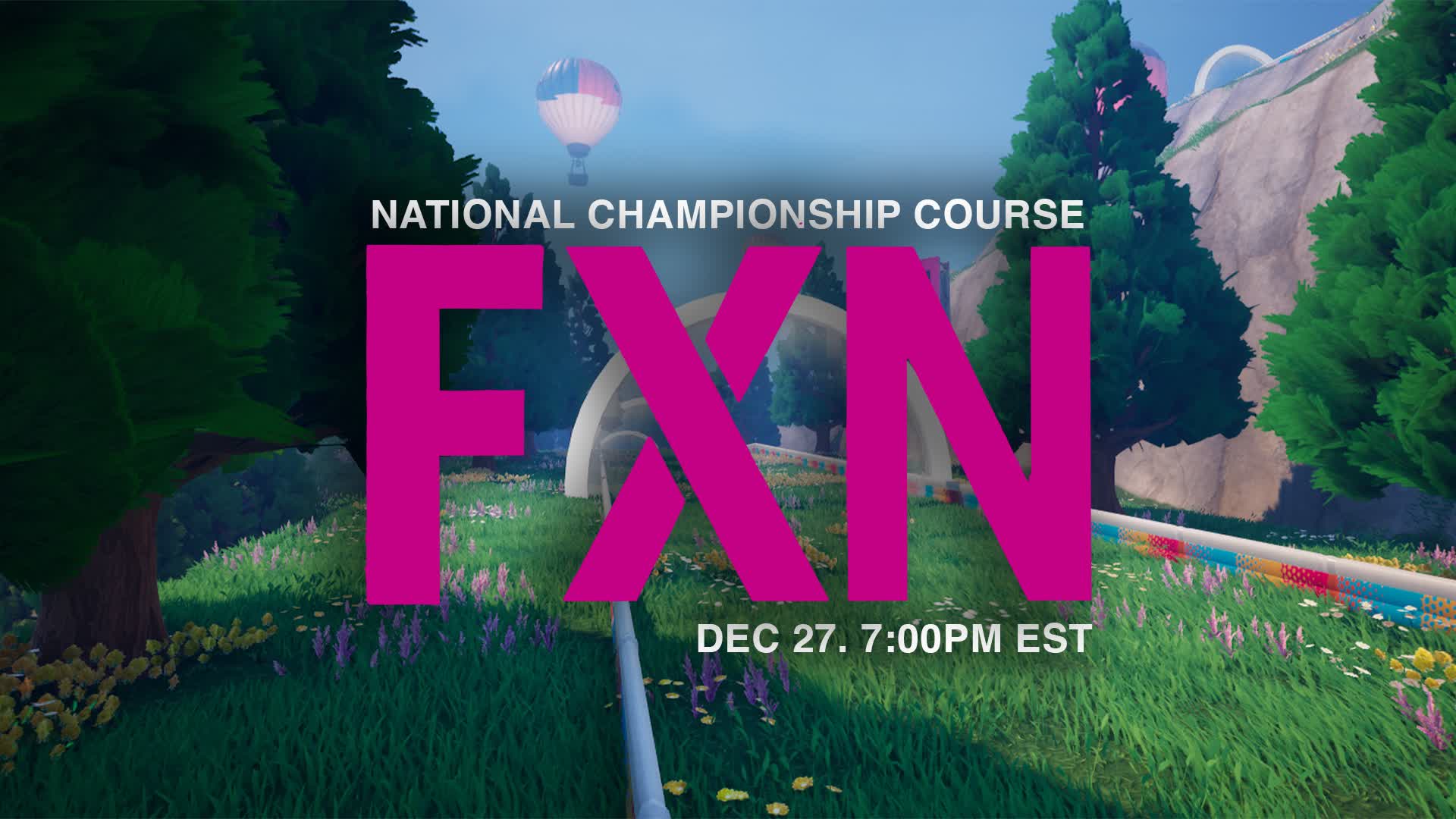 FXN NATIONAL CHAMPIONSHIP COURSE