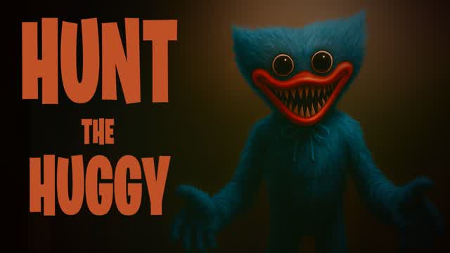HUNT The HUGGY [HORROR]