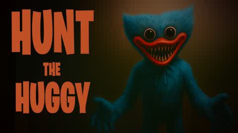 HUNT The HUGGY [HORROR]