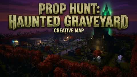 Prop Hunt: Haunted Graveyard
