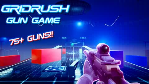[GUN GAME] GRIDRUSH