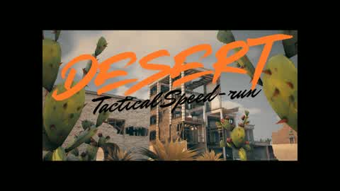 Desert Tactical Speed-run